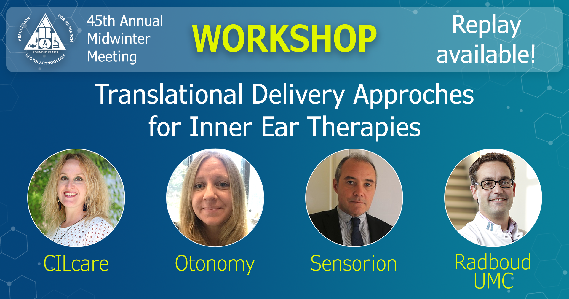 Read more about the article Delivery Approaches for Inner Ear Therapies – ARO 2022 Workshop Replay