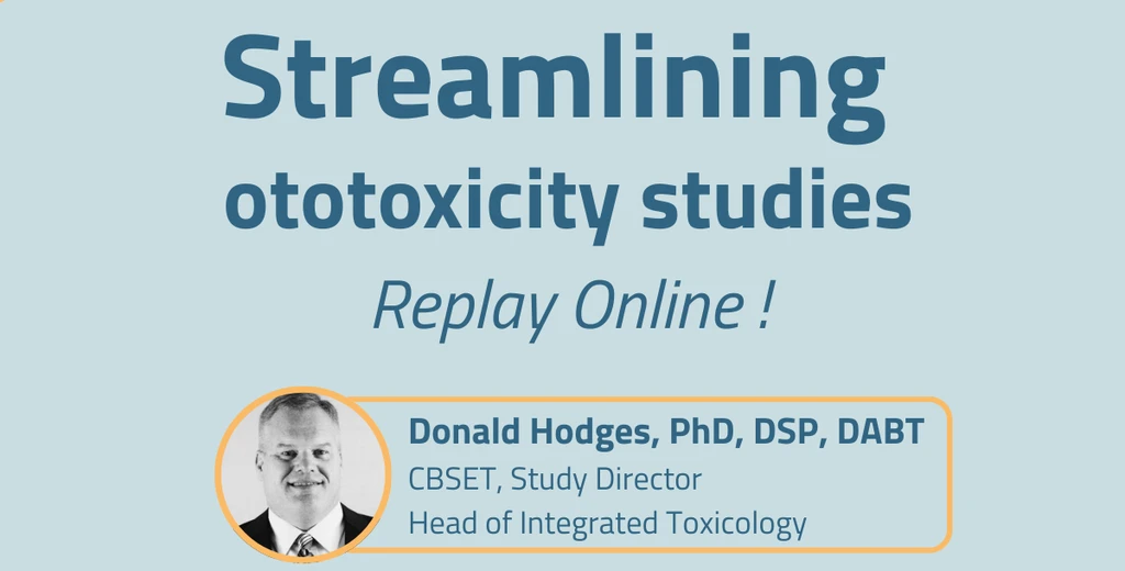 投稿についてもっと詳しく Webinar Replay Now Online: Streamlining Ototoxicity Studies